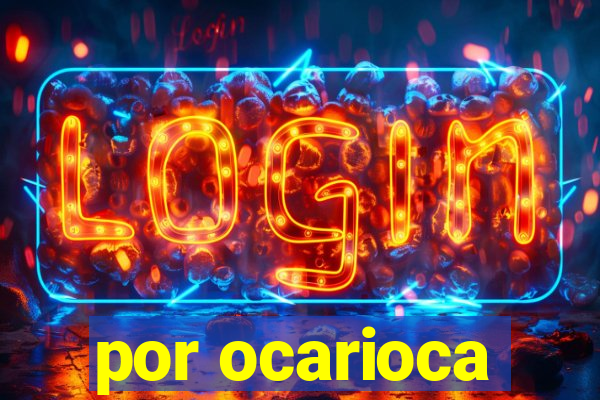 por ocarioca